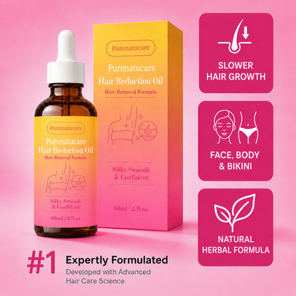 🔥LAST DAY 60% OFF  PURENATUCARE Hair Reduction Oil 60 ml – Permanent Hair Removal Oil